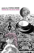 Taking on the Local Color: Poems - Paperback