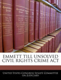 Emmett Till Unsolved Civil Rights Crime ACT - Paperback