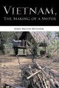 Vietnam, the Making of a Sniper - Paperback
