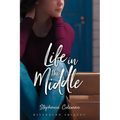 Life in the Middle - Paperback
