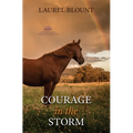 Courage in the Storm - Library Binding