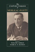 The Cambridge Companion to Merleau-Ponty - Hardcover