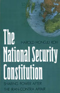The National Security Constitution: Sharing Power After the Iran-Contra Affair - Paperback