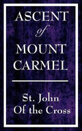 Ascent of Mount Carmel - Hardcover