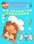 My Coloring Cookbook: 19 Delicious Recipes and Fun Coloring Activities - Paperback