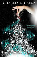 A Chrismas Carol - The Original Manuscript - Paperback