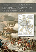 OMAN's ATLAS OF THE PENINSULAR WAR: A Complete Colour Assembly of all Maps & Plans from Sir Charles Oman's History of the Peninsular War - Paperback