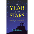 A Year of the Stars: A Month-By-Month Journey of Skywatching - Hardcover