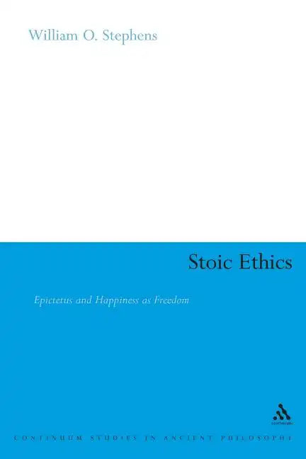 Stoic Ethics: Epictetus and Happiness as Freedom - Paperback