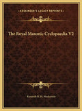 The Royal Masonic Cyclopaedia V2 - Hardcover