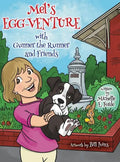 Mel's Egg-Venture with Gunner the Runner and Friends - Hardcover