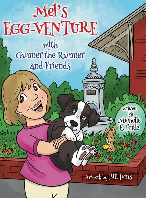 Mel's Egg-Venture with Gunner the Runner and Friends - Hardcover
