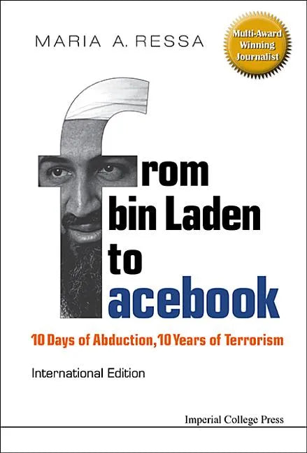 From Bin Laden to Facebook: 10 Days of Abduction, 10 Years of Terrorism - Hardcover