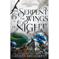 The Serpent & the Wings of Night: The Nightborn Duet Book One - Hardcover