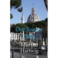 Our Roman Pasts - Paperback