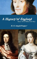 A History of England, Henry VII to William and Mary - Hardcover
