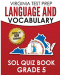 VIRGINIA TEST PREP Language & Vocabulary SOL Quiz Book Grade 5: Covers the Skills in the SOL Writing Standards - Paperback