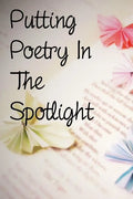 Putting Poetry In The Spotlight - Paperback