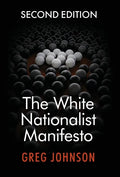 The White Nationalist Manifesto (Second Edition) - Hardcover
