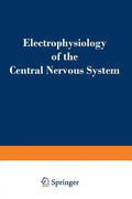 Electrophysiology of the Central Nervous System - Paperback