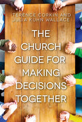 The Church Guide for Making Decisions Together - Paperback