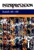 Isaiah 40-66: Interpretation: A Bible Commentary for Teaching and Preaching - Paperback