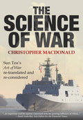 The Science of War: Sun Tzu's Art of War re-translated and re-considered - Paperback