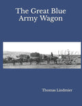 The Great Blue Army Wagon - Paperback