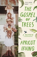The Gospel of Trees: A Memoir - Paperback