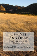 C++.Net and ODBC: Working with the Datatable - Paperback