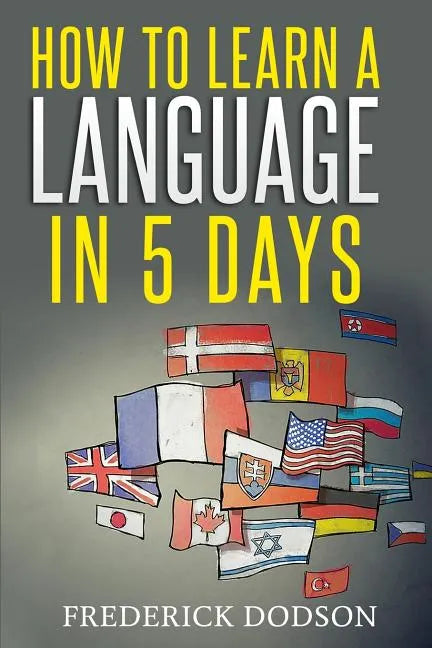How to Learn a Language in 5 Days - Paperback