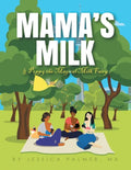 Mama's Milk & Poppy the Magical Milk Fairy - Paperback