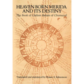 Heaven Born Merida and Its Destiny: The Book of Chilam Balam of Chumayel - Paperback