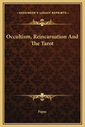 Occultism, Reincarnation and the Tarot - Hardcover