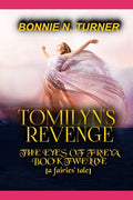Tomilyn's Revenge: a fairies' tale - Paperback