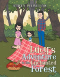 Lucy's Adventure in the Enchanted Forest - Paperback
