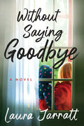 Without Saying Goodbye - Paperback