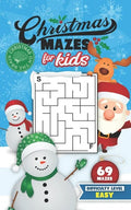 Christmas Mazes for Kids 69 Mazes Difficulty Level Easy: Fun Maze Puzzle Activity Game Books for Children - Holiday Stocking Stuffer Gift Idea - Snowm - Paperback