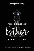The Book of Esther Study Guide: Essential Lessons of the Book of Esther - Paperback