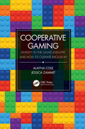 Cooperative Gaming: Diversity in the Games Industry and How to Cultivate Inclusion - Paperback