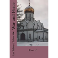 War and Peace: Part I - Paperback