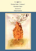 Persian Tales - Volume I - Kermani Tales - Illustrated by Hilda Roberts - Hardcover