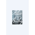 Blue Baby: A Memoir - Paperback