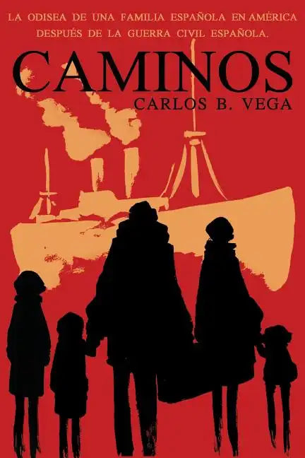 Caminos: La Odisea de Una Familia Espanola En America Despues de la Guerra Civil Espanola. (Spanish) - Paperback