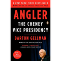 Angler: The Cheney Vice Presidency - Paperback