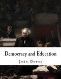 Democracy and Education: An Introduction to the Philosophy of Education - Paperback