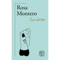 La Carne (60 Aniversario de Alfaguara) / The Flesh - Paperback