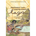 Desatando nudos, Construyendo lazos: La terapia EMDR con niños - Paperback