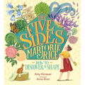 The Five Sides of Marjorie Rice: How to Discover a Shape - Hardcover