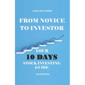 From Novice to Investor: Your 10 Days Stock Investing Guide - Paperback